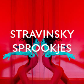Stravinsky sprookjes campagnebeeld