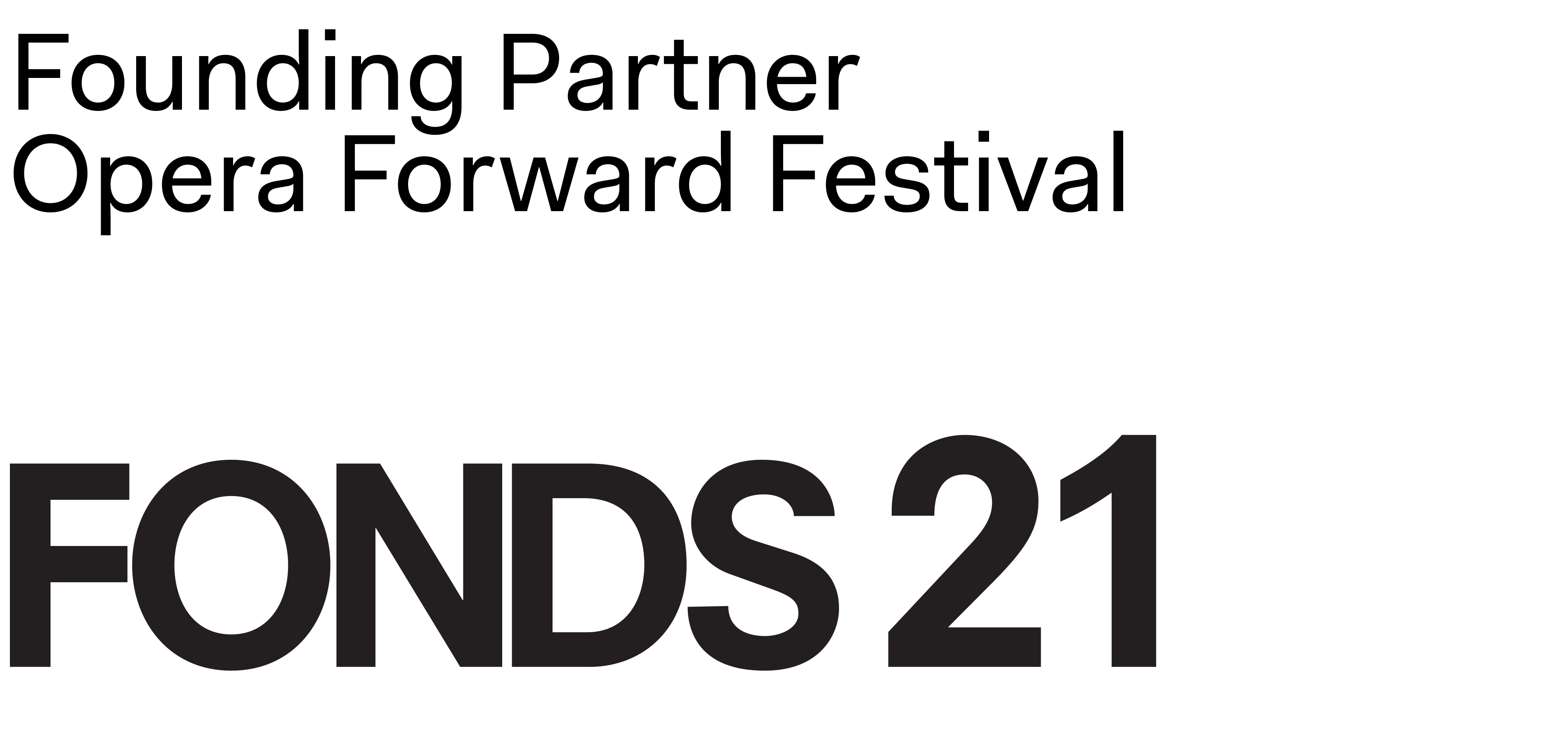 Fonds 21 logo met boventitel 'Founding Partner Opera Forward Festival'