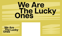 We are the lucky ones