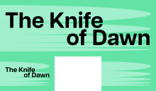Grafische vormen met de titel The Knife of Dawn in