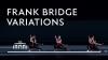Performance Clip Frank Bridge Variations